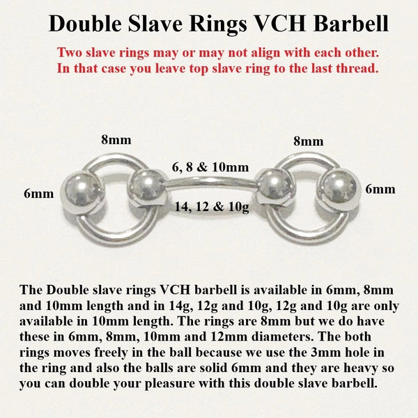 Surgical Steel DOUBLE SLAVE Rings 14g VCH Barbell.