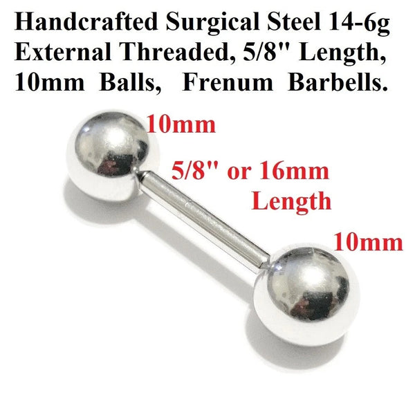 Surgical Steel 14 to 4g 5/8"Lengths with 10mm Balls Frenum or Massager Barbell