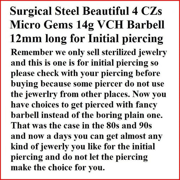 For Initial Piercing Surgical Steel INTERNALLY THREADED MICRO CZs VCH Barbell.